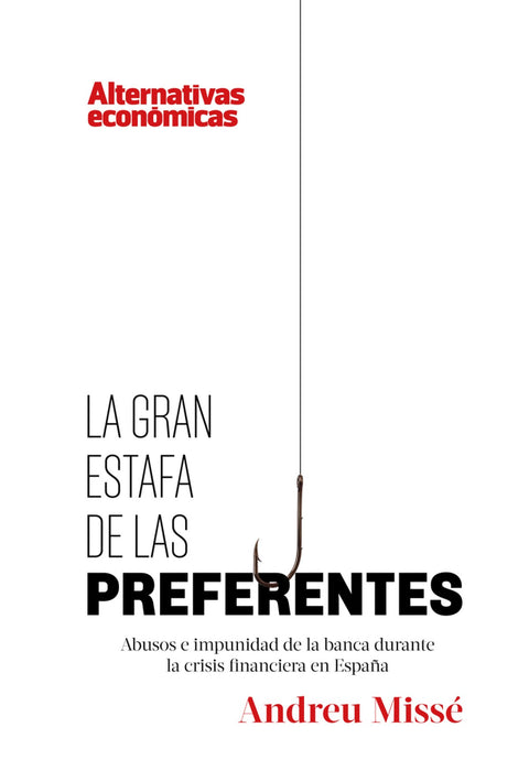  LA GRAN ESTAFA DE LAS PREFERENTES 