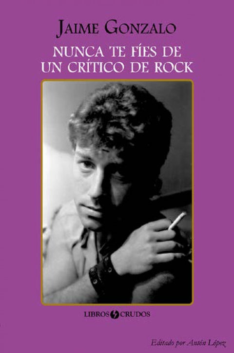  Nunca te fíes de un crítico de rock 