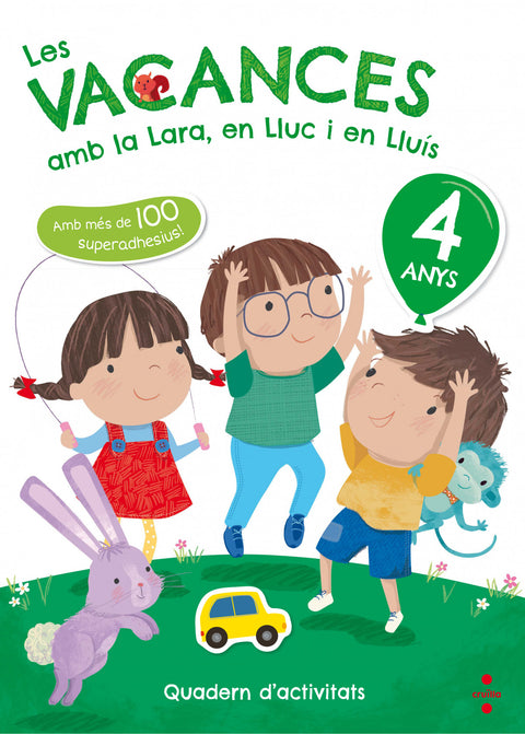  LES VACANCES AMB LA LARA, EN LLUC I EN LLUIS 