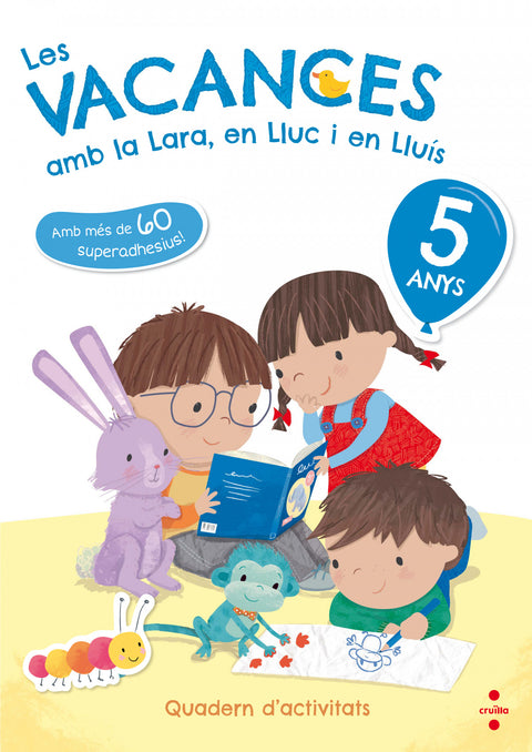  LES VACANCES AMB LA LARA, EN LLUC I EN LLUIS 