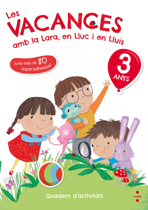  LES VACANCES AMB LA LARA,EN LLUC I EN LLUIS 