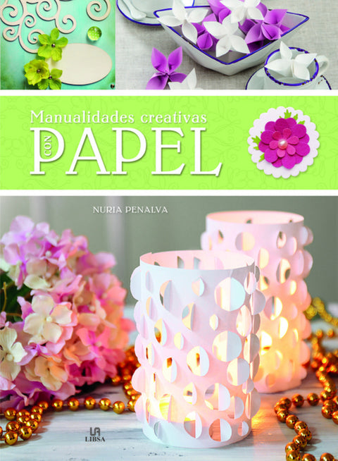  MANUALIDADES CREATIVAS CON PAPEL 