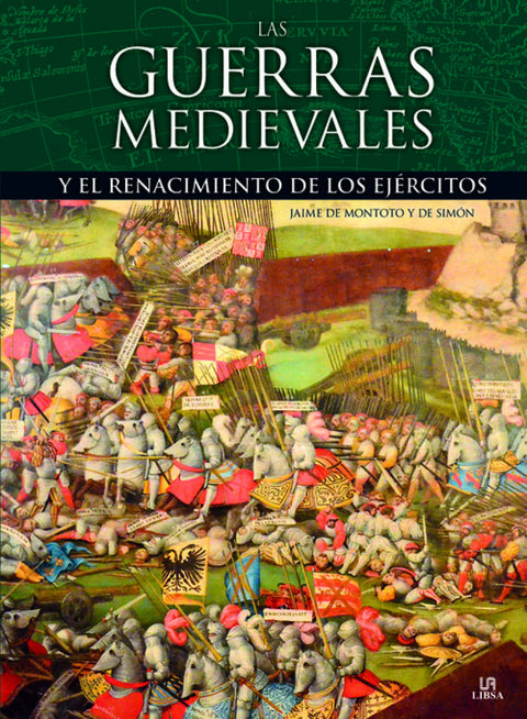  LAS GUERRAS MEDIEVALES 