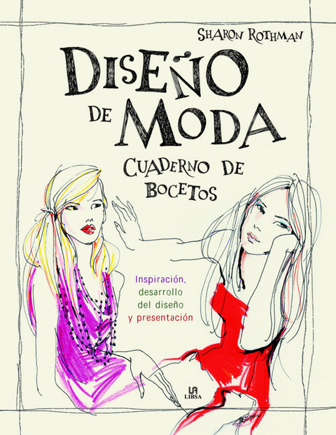  DISEÑO DE MODA. CUADERNO DE BOCETOS 