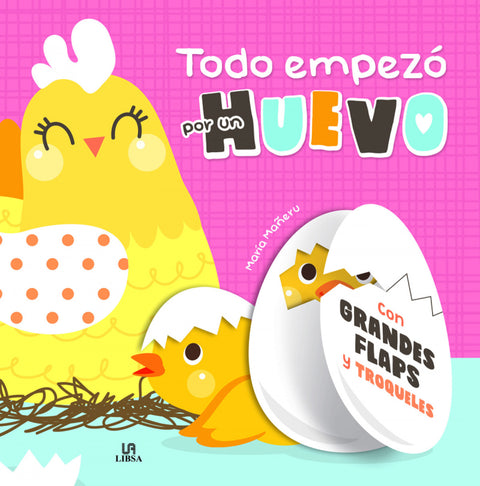  Todo Empezó por un Huevo 