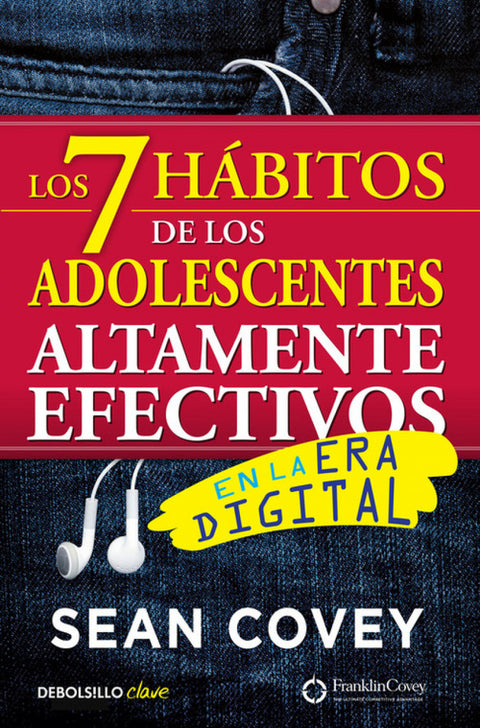  LOS 7 HÁBITOS DE LOS ADOLESCENTES ALTAMENTE EFECTIVOS EN LA ERA DIGITAL 