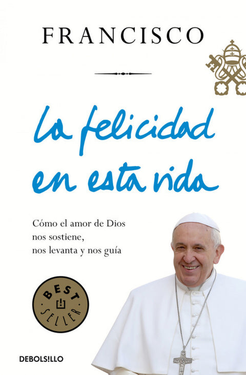  LA FELICIDAD EN ESTA VIDA 