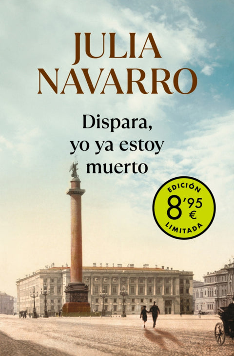  Dispara, yo ya estoy muerto (Campaña de verano edición limitada) 