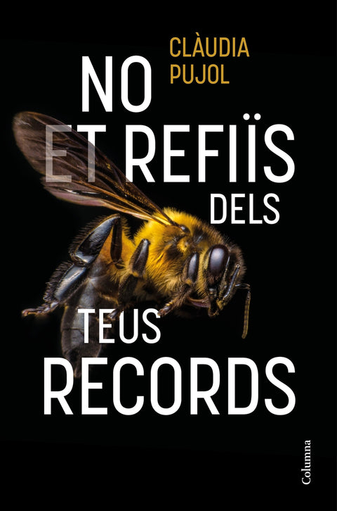  No et refiïs dels teus records 
