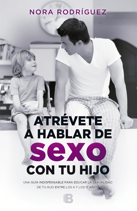  ATRÉVETE A HABLAR DE SEXO CON TU HIJO 