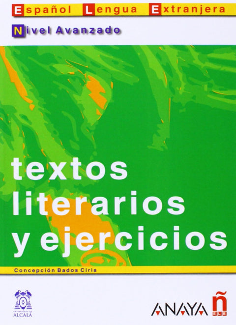  Textos literarios y ejercicios. Nivel Avanzado 