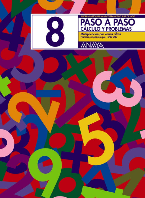  PASO A PASO 8:MULTIPLICACION VARIAS CIFRAS 