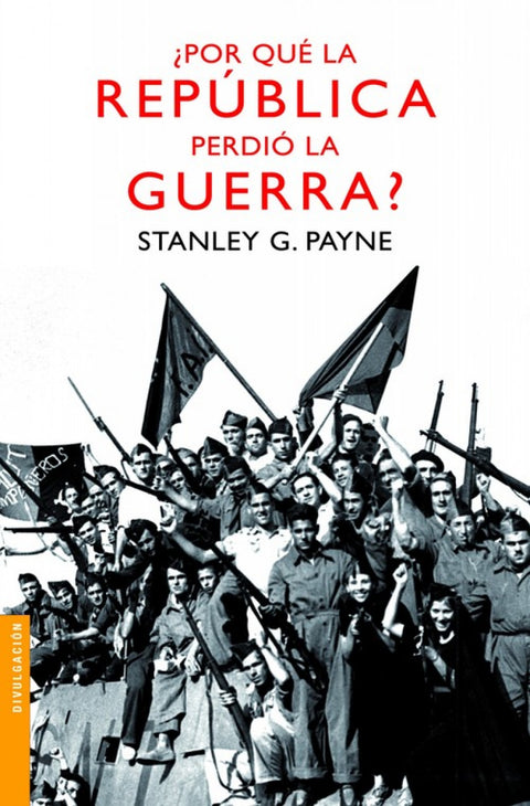  ¿Por qué la República perdió la guerra? 