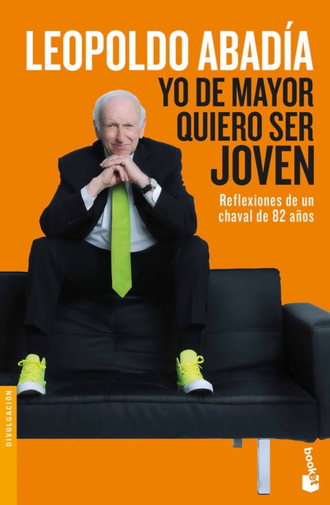  YO DE MAYOR QUIERO SER JOVEN 