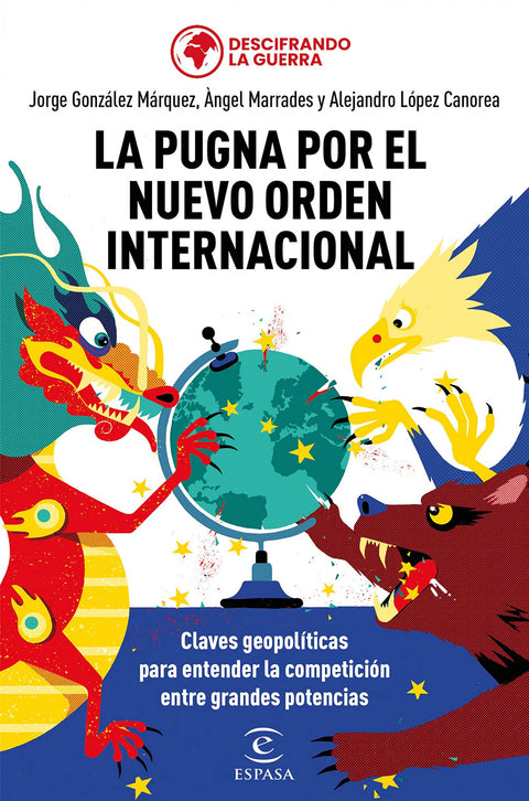  LA PUGNA POR EL NUEVO ORDEN INTERNACIONAL 