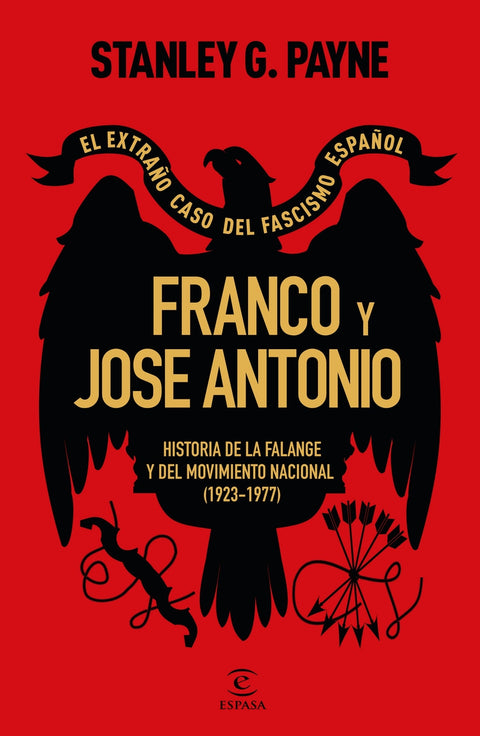  Franco y José Antonio. El extraño caso del fascismo español 