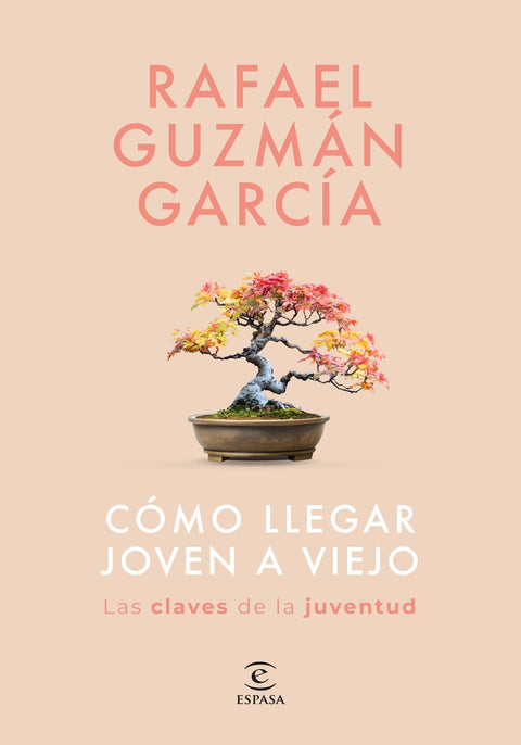  Cómo llegar joven a viejo 