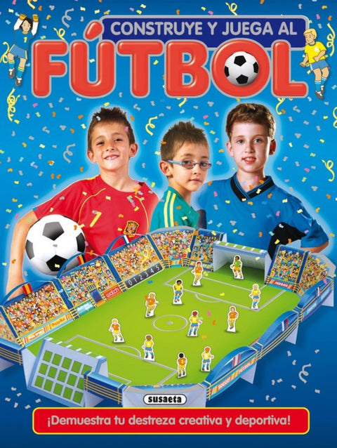 Construye y juega al fútbol (Construcciones recortables) 