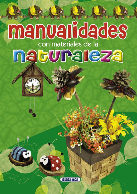  Manualidades con materiales de la naturaleza 