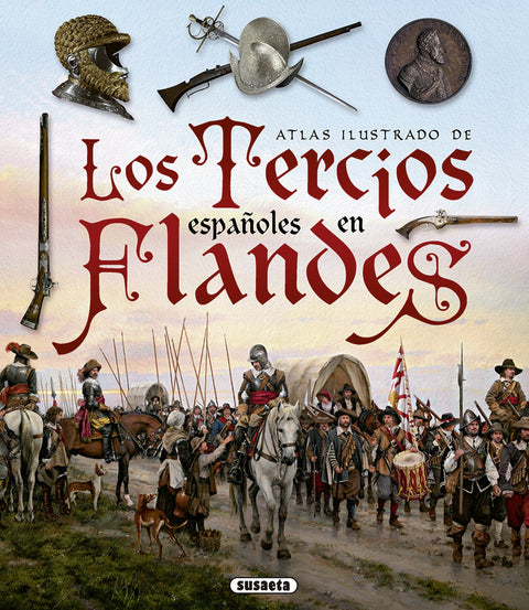 LOS TERCIOS ESPAÑOLES EN FLANDES 