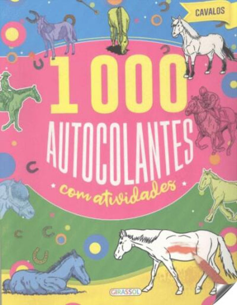  CAVALOS (1000 AUTOCOLANTES COM ACTIVIDADES) 