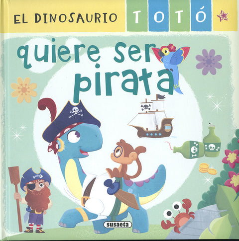  El dinosaurio Totó quiere ser pirata 