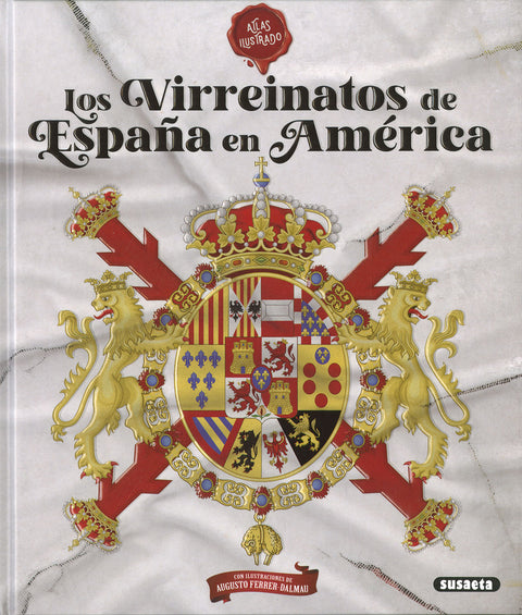  Los virreinatos de España en América 