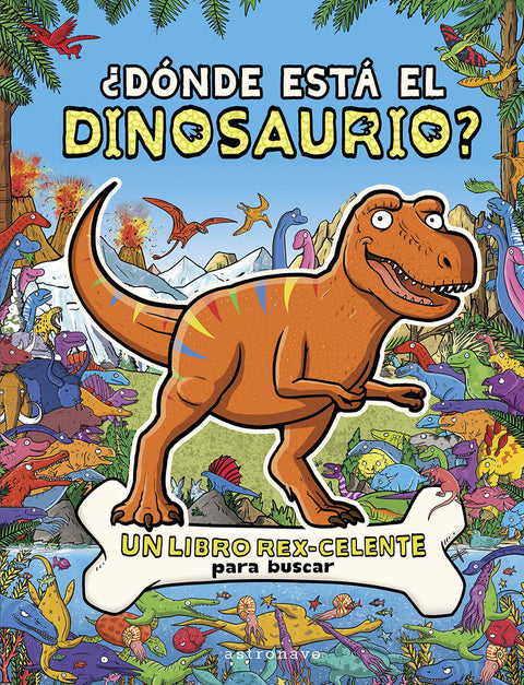  ¿DONDE ESTA EL DINOSAURIO? 