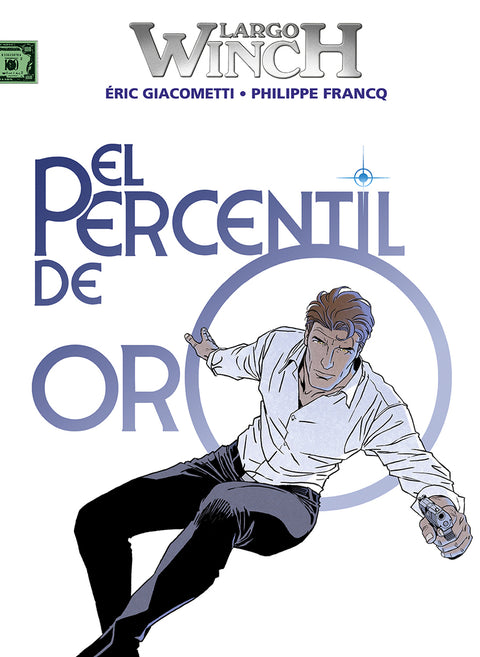  LARGO WINCH 24. EL PERCENTIL DE ORO 