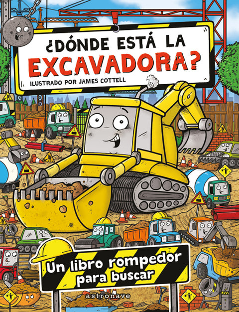  ¿DONDE ESTA LA EXCAVADORA? 