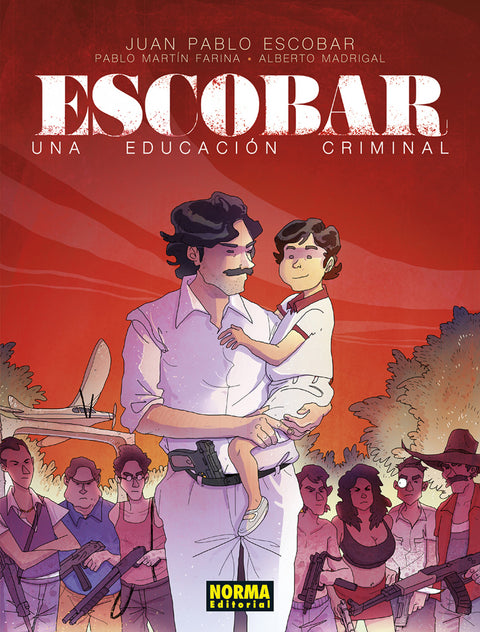  ESCOBAR. UNA EDUCACION CRIMINAL 