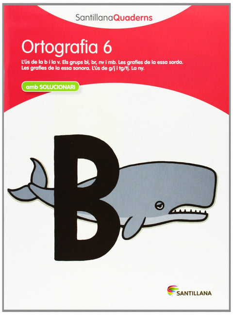  Ortografia, Educació Primària. Quadern 6 