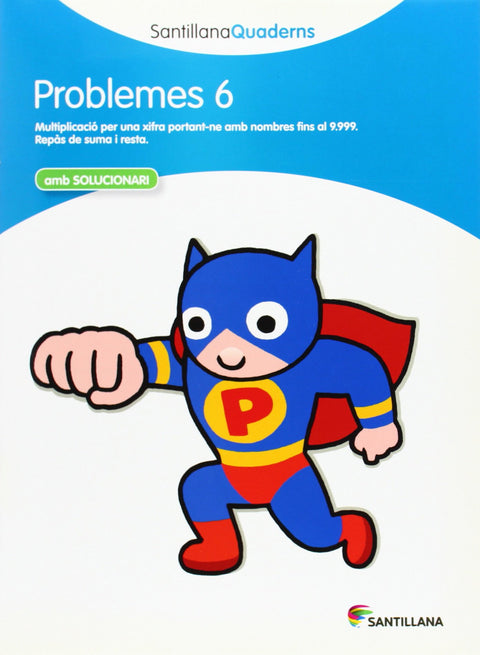 Problemes, Educación Primaria. Quadern 6 