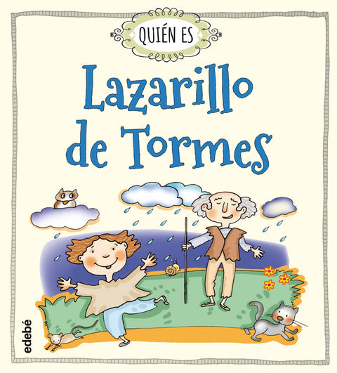  ¿Quién es Lazarillo de Tormes? 