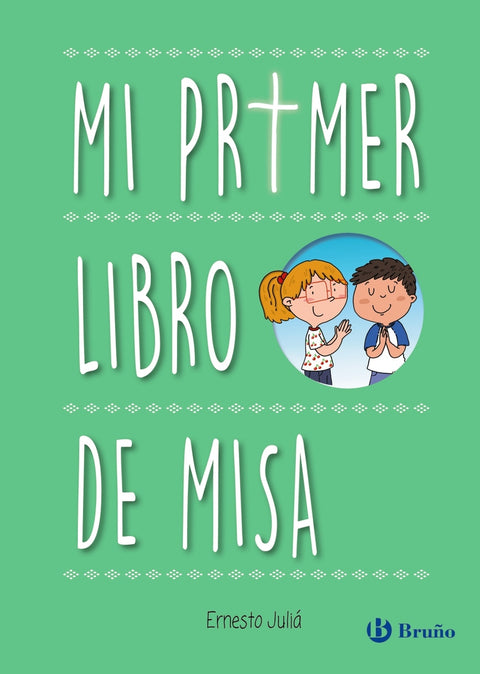  MI PRIMER LIBRO DE MISA 