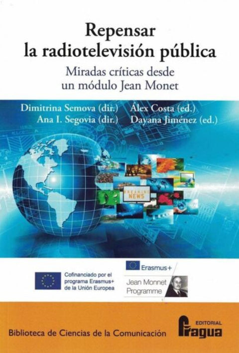  Repensar la radiotelevisión pública. Miradas críticas desde un módulo Jean Monnet 