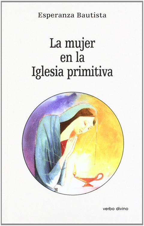  mujer en Iglesia primitiva.(Estudios Biblicos) 