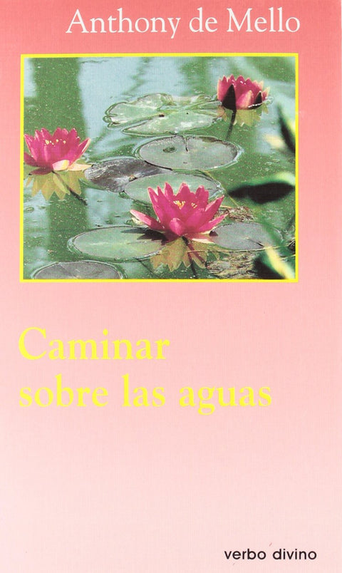  Caminar sobre aguas.(Surcos) 