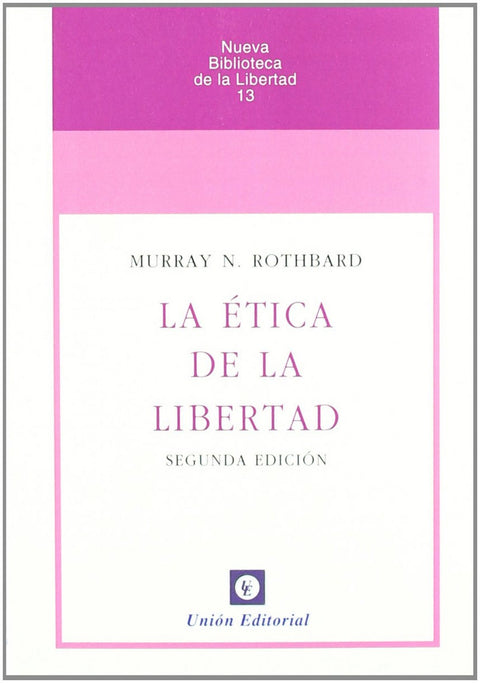  La ética de la libertad 