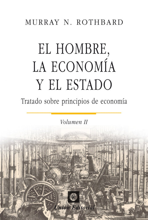  El hombre, la economía y el estado 