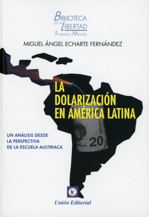  LA DOLARIZACIÓN EN AMÉRICA LATINA 