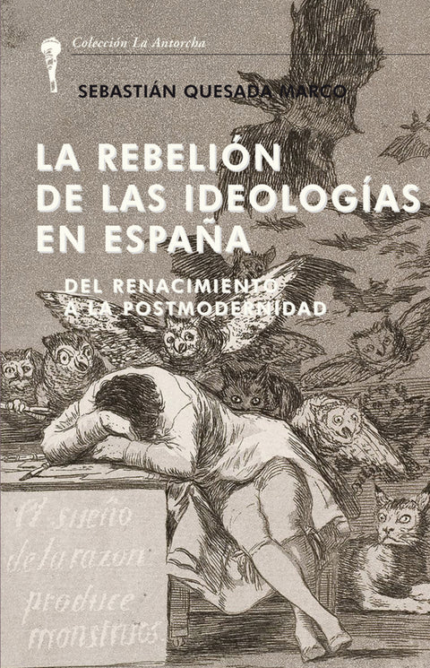  LA REBELIÓN DE LAS IDEOLOGÍAS EN ESPAÑA 