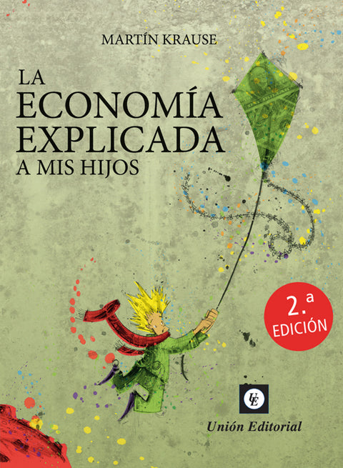  LA ECONOMÍA EXPLICADA A MIS HIJOS 