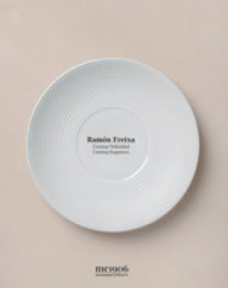  Ramón Freixa, Cocinar Felicidad 