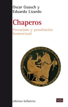  CHAPEROS: PRECARIADO Y PROSTITUCIÓN HOMOSEXUAL 
