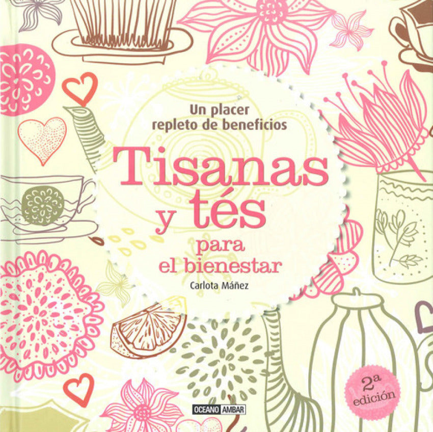  Tisanas y tés para el bienestar 