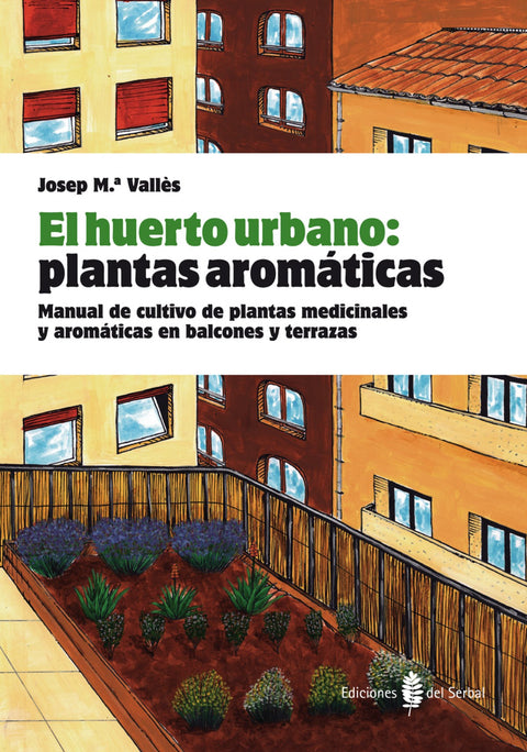  EL HUERTO URBANO: PLANTAS AROMATICAS 