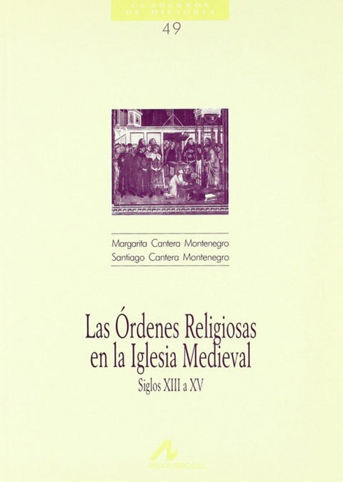  Las Órdenes Religiosas en la Iglesia Medieval 