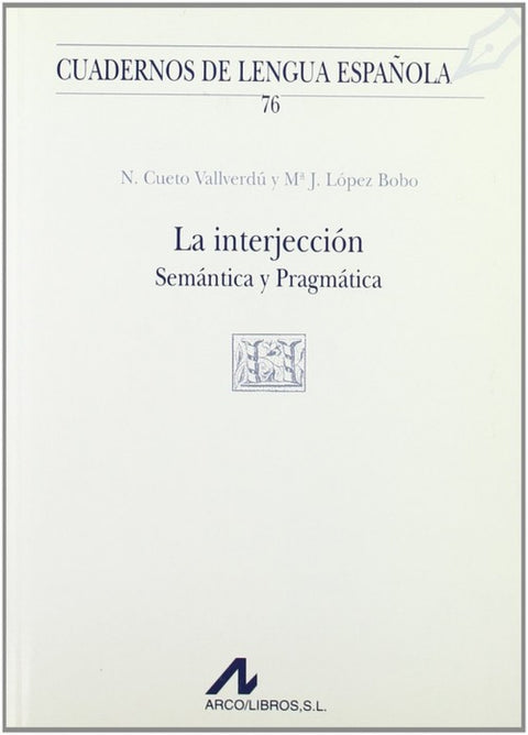  La interjección: semántica y pragmática (V cuadrado) 