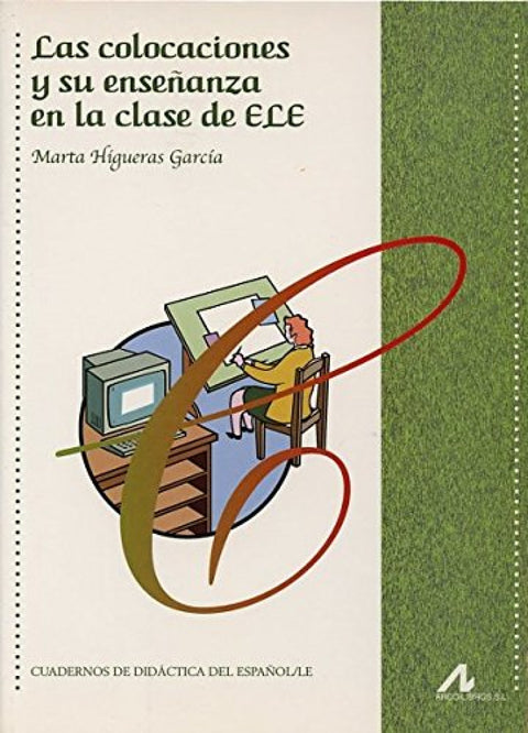  Las colocaciones y su enseñanza en la clase de ELE 